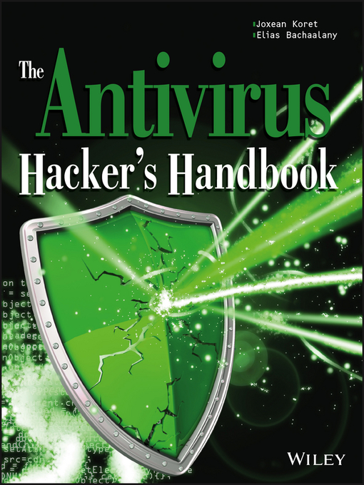 Title details for The Antivirus Hacker's Handbook by Joxean Koret - Available